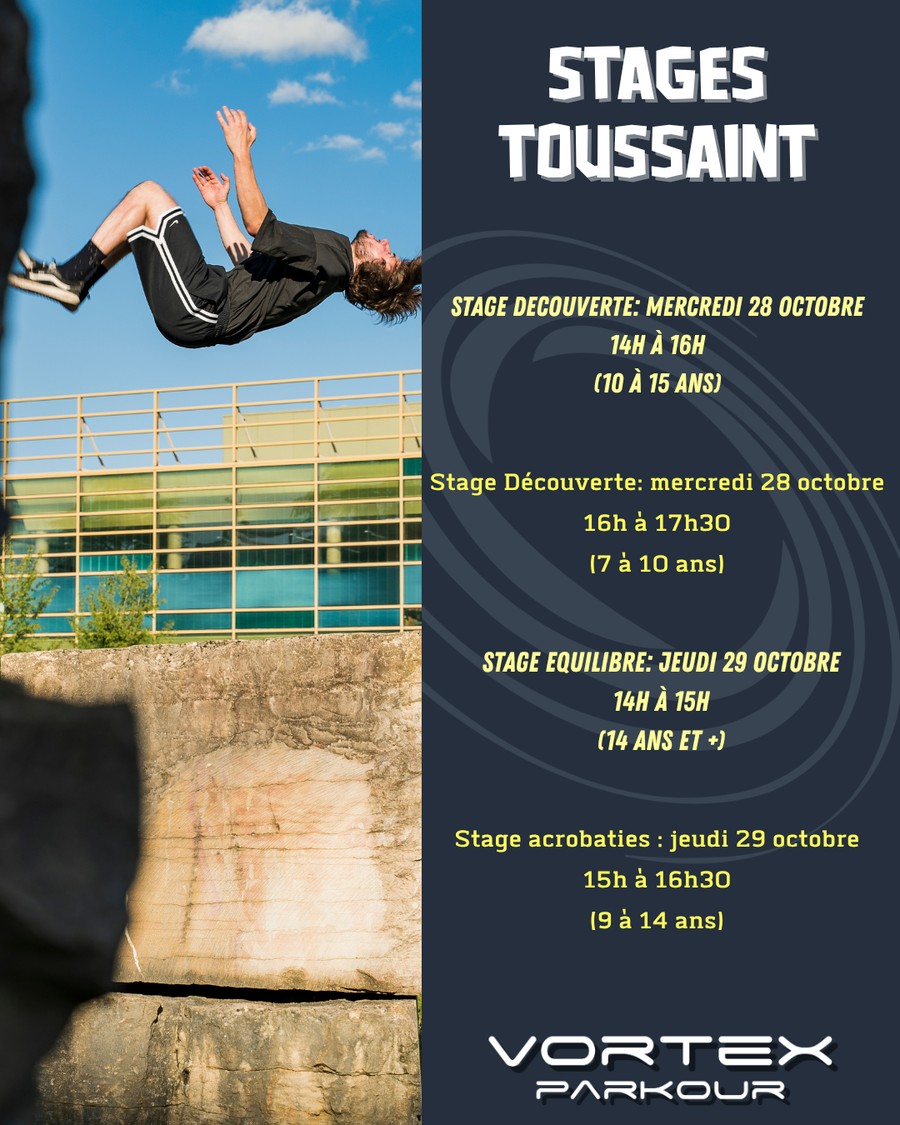 Stages de la Toussaint Vortex Parkour : stage découverte le 28 octobre, stages équilibre et acrobaties le 29 octobre